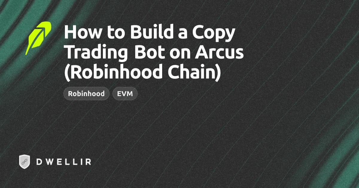 How to Build a Copy Trading Bot on Arcus (Robinhood Chain) cover