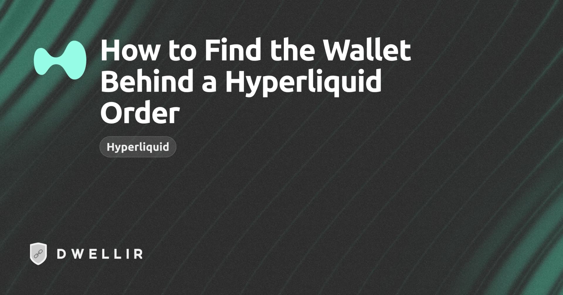 How to Find the Wallet Behind a Hyperliquid Order cover