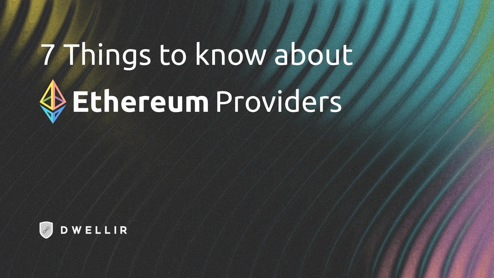 7 Essential Things You Need to Know About Ethereum RPC Providers