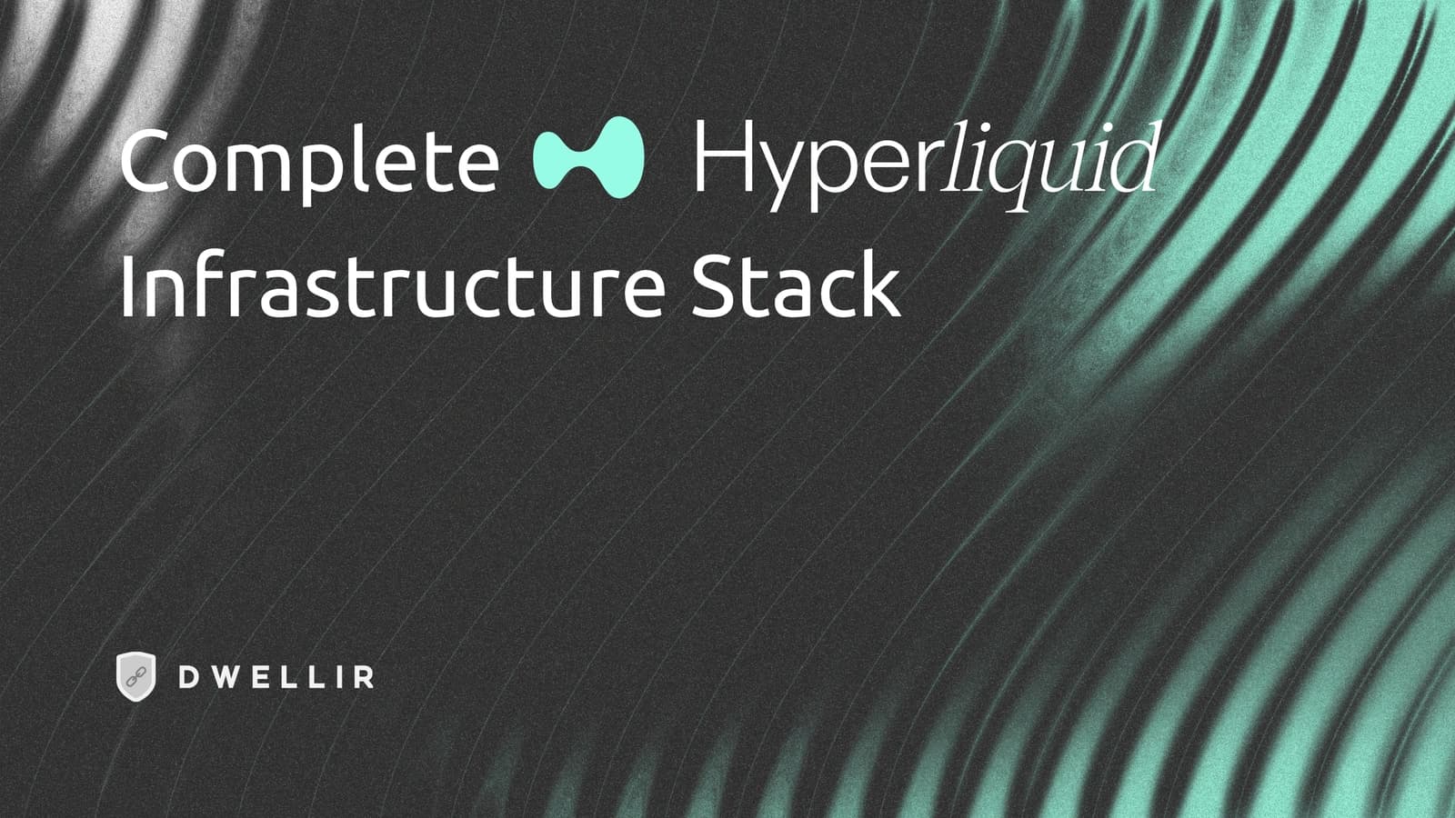 Complete Hyperliquid Infrastructure Stack for Developers