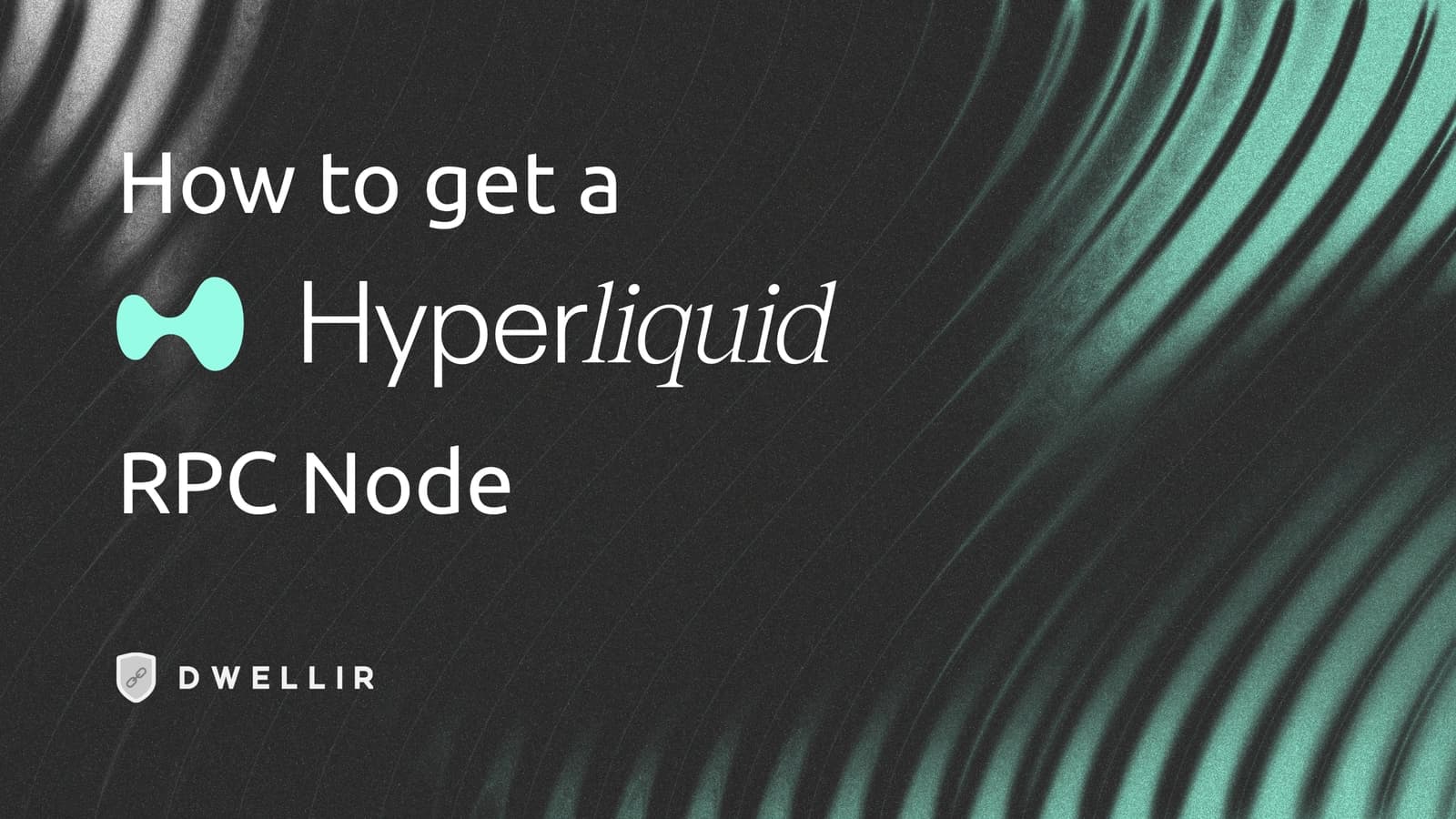 How to Get a Hyperliquid RPC Node