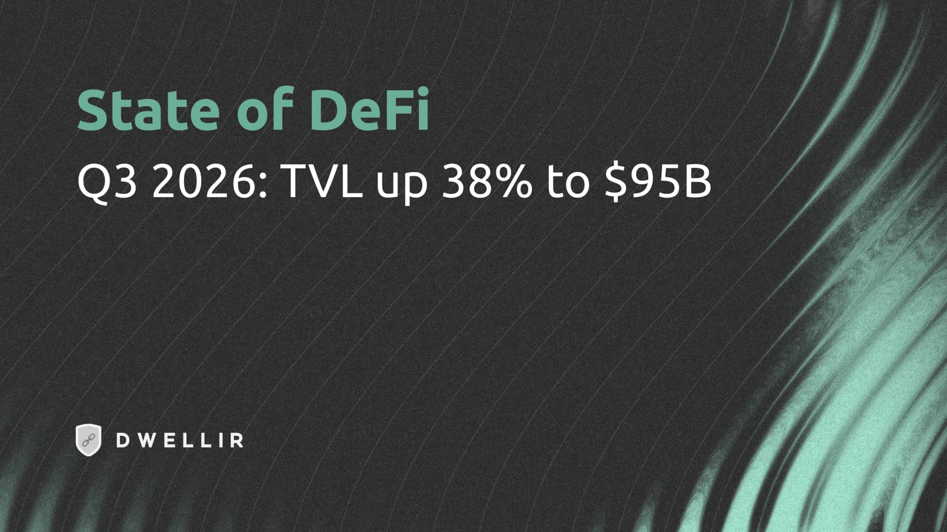 State of DeFi Q3 2026: TVL Up 38% to $95B, $1.25B Hacked
