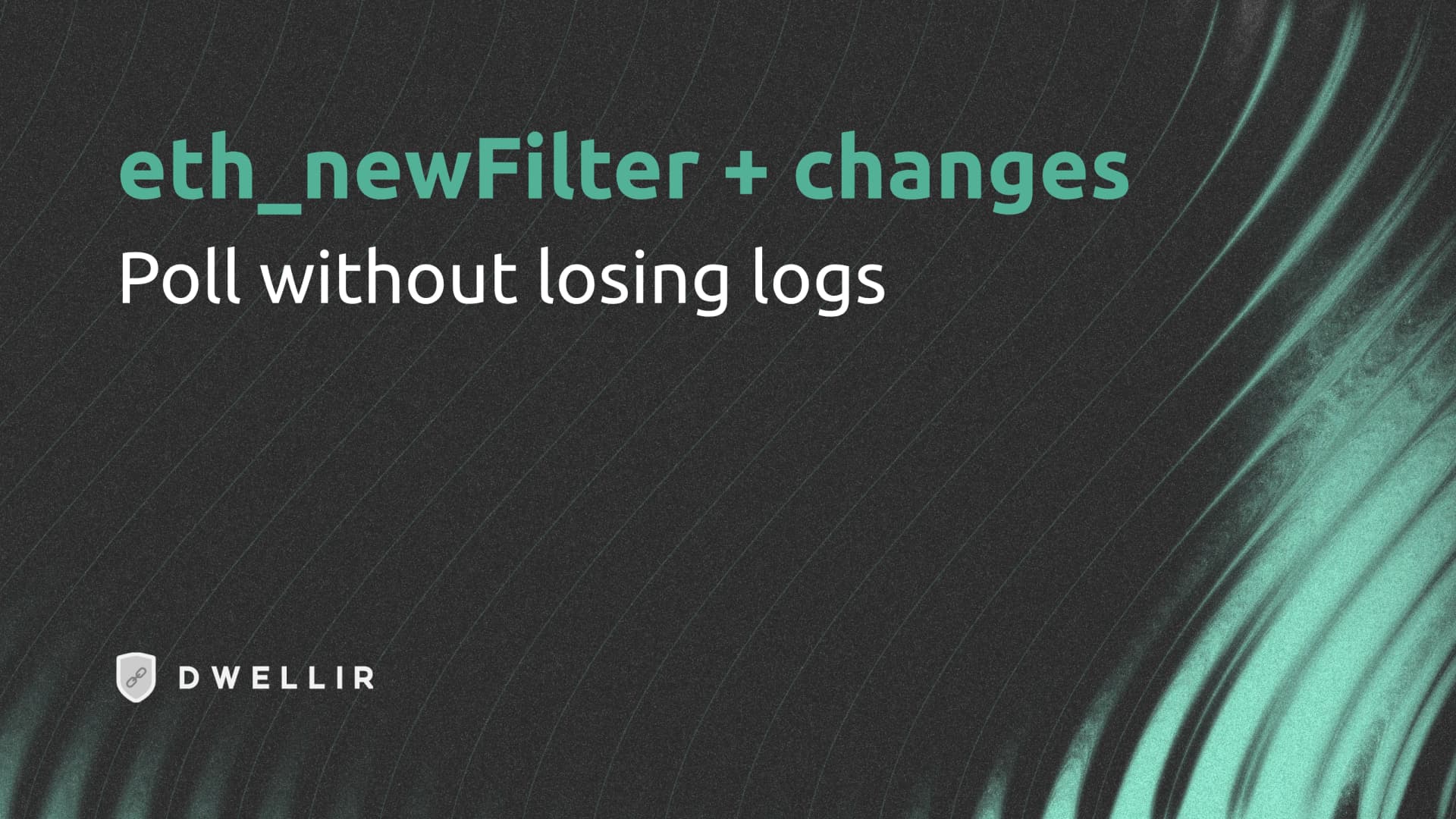 eth_newFilter and eth_getFilterChanges in production