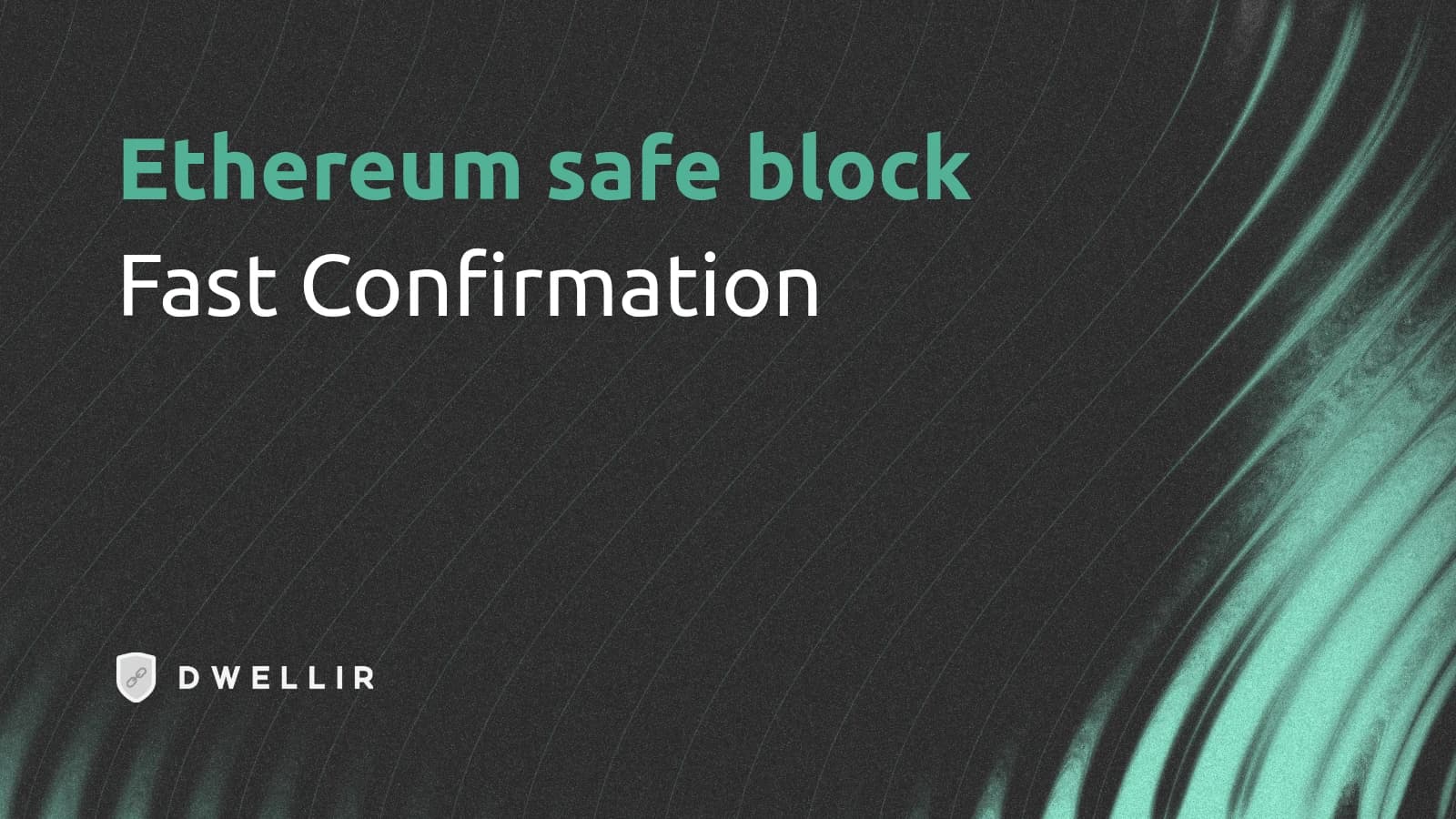 Ethereum's safe block tag and Fast Confirmation Rule: what RPC apps should change