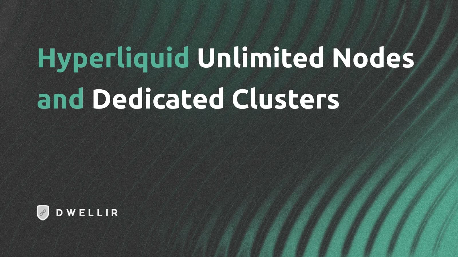 Hyperliquid Dedicated Node Clusters and Unlimited Nodes 2026