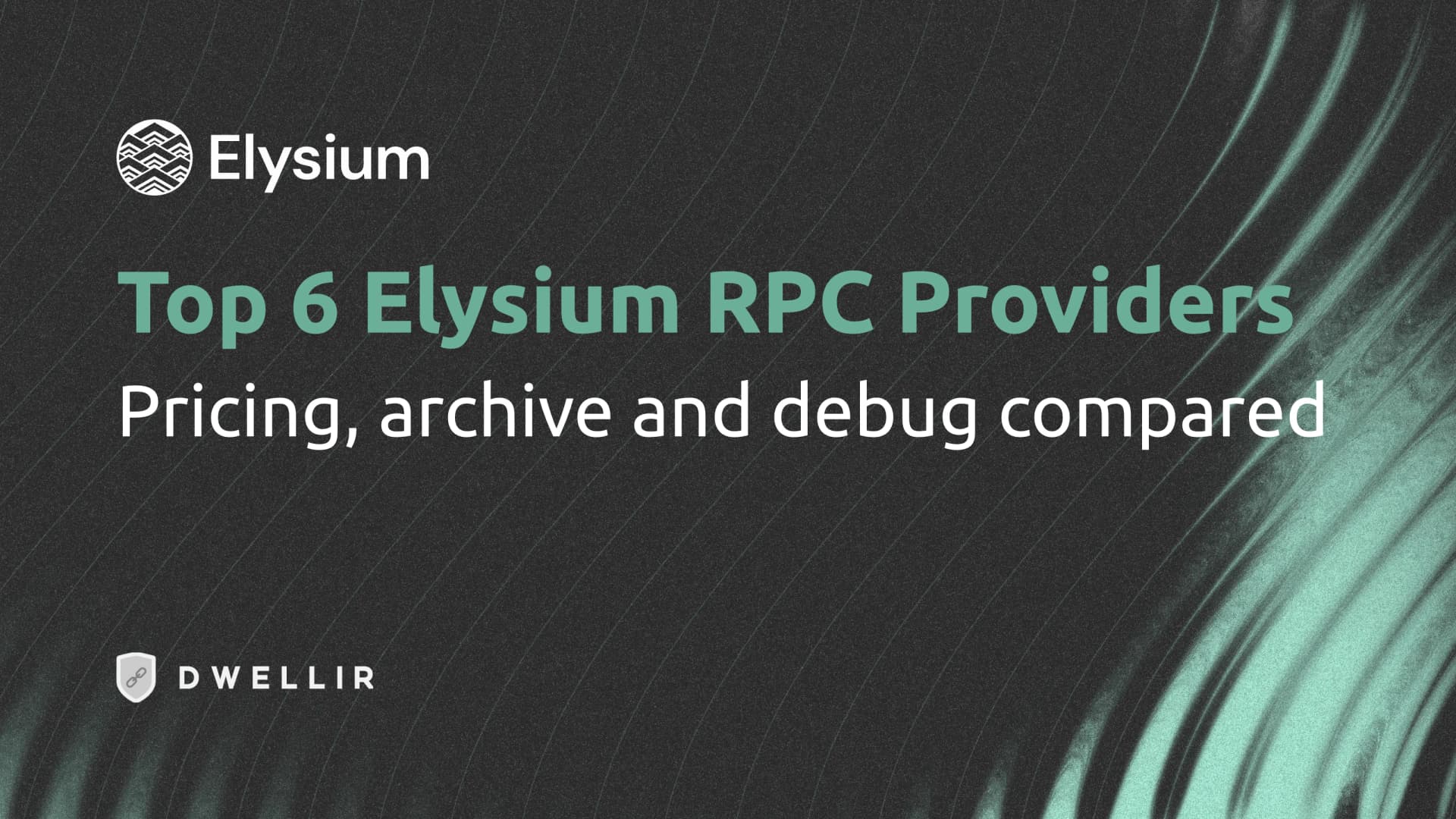 Top 6 Elysium RPC Providers 2026: Pricing, Archive Access and Debug APIs Compared