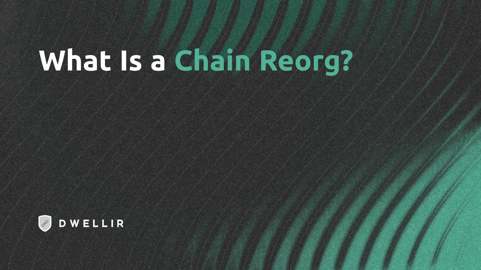 What Is a Chain Reorganization (Reorg)? 2026 Guide