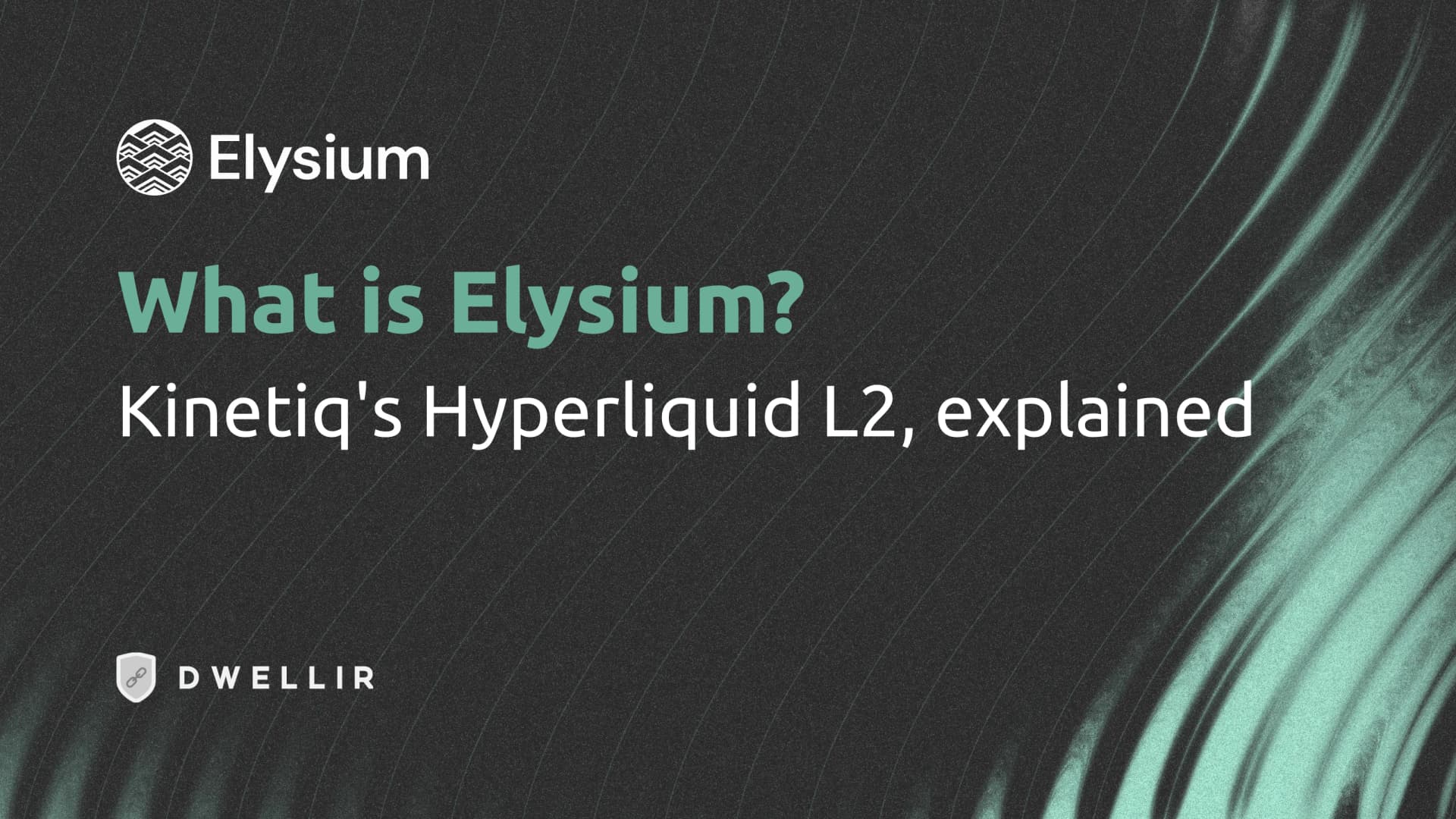 What Is Elysium? Kinetiq's Hyperliquid L2 Explained