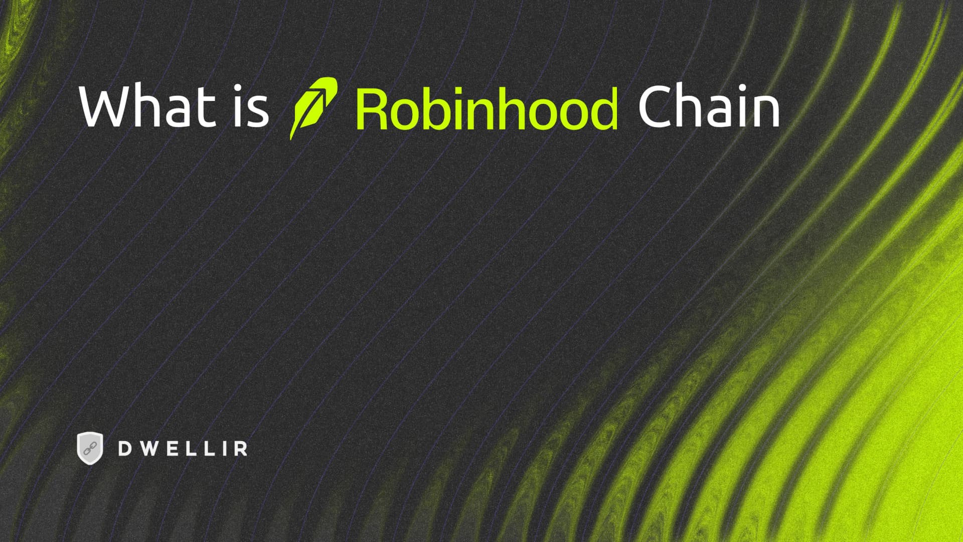 What Is Robinhood Chain? The Tokenized-Stock L2 Explained
