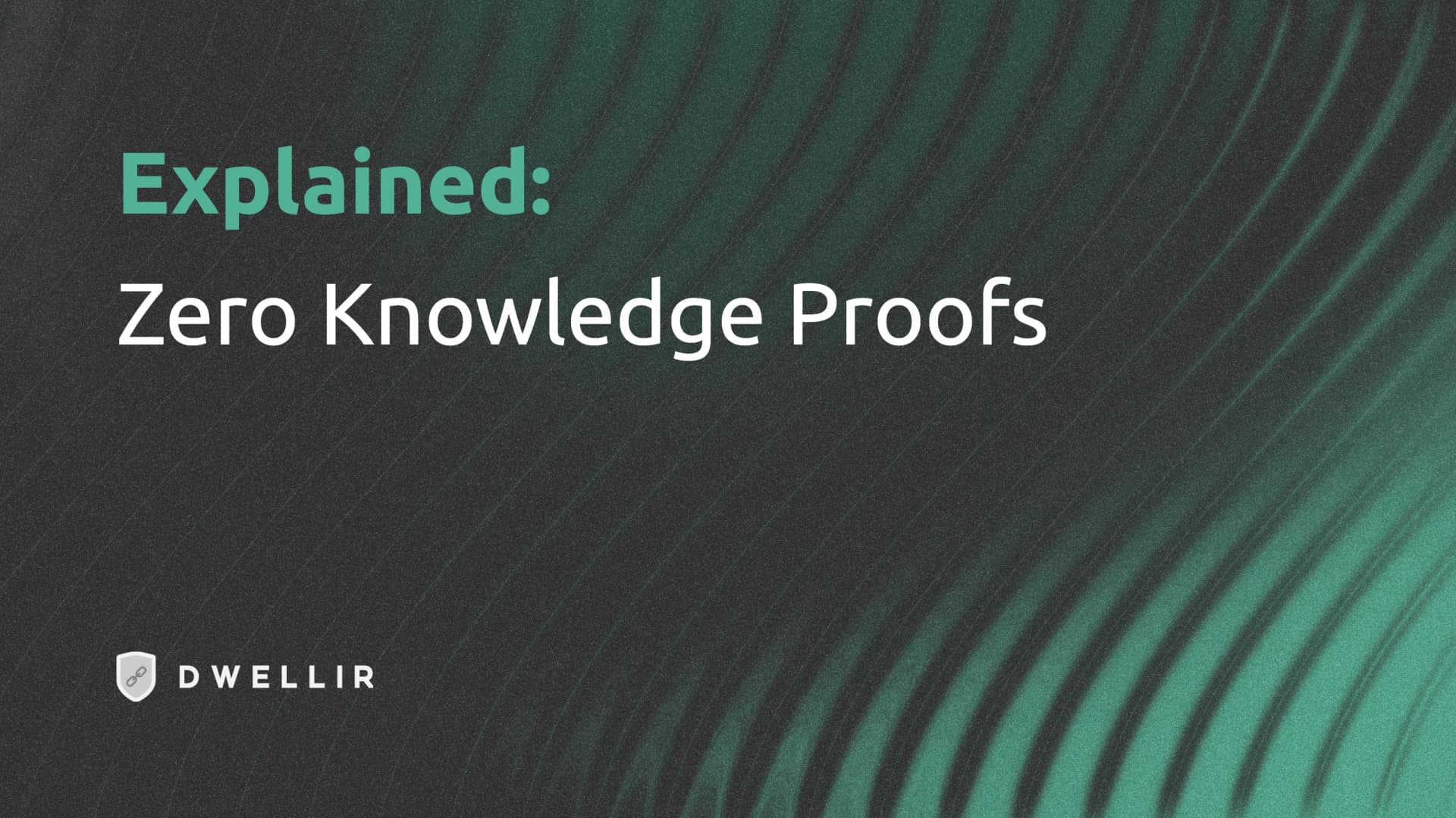 Zero Knowledge Proofs Explained: How ZKPs Power Privacy, Scaling, and Modern Blockchain Infrastructure