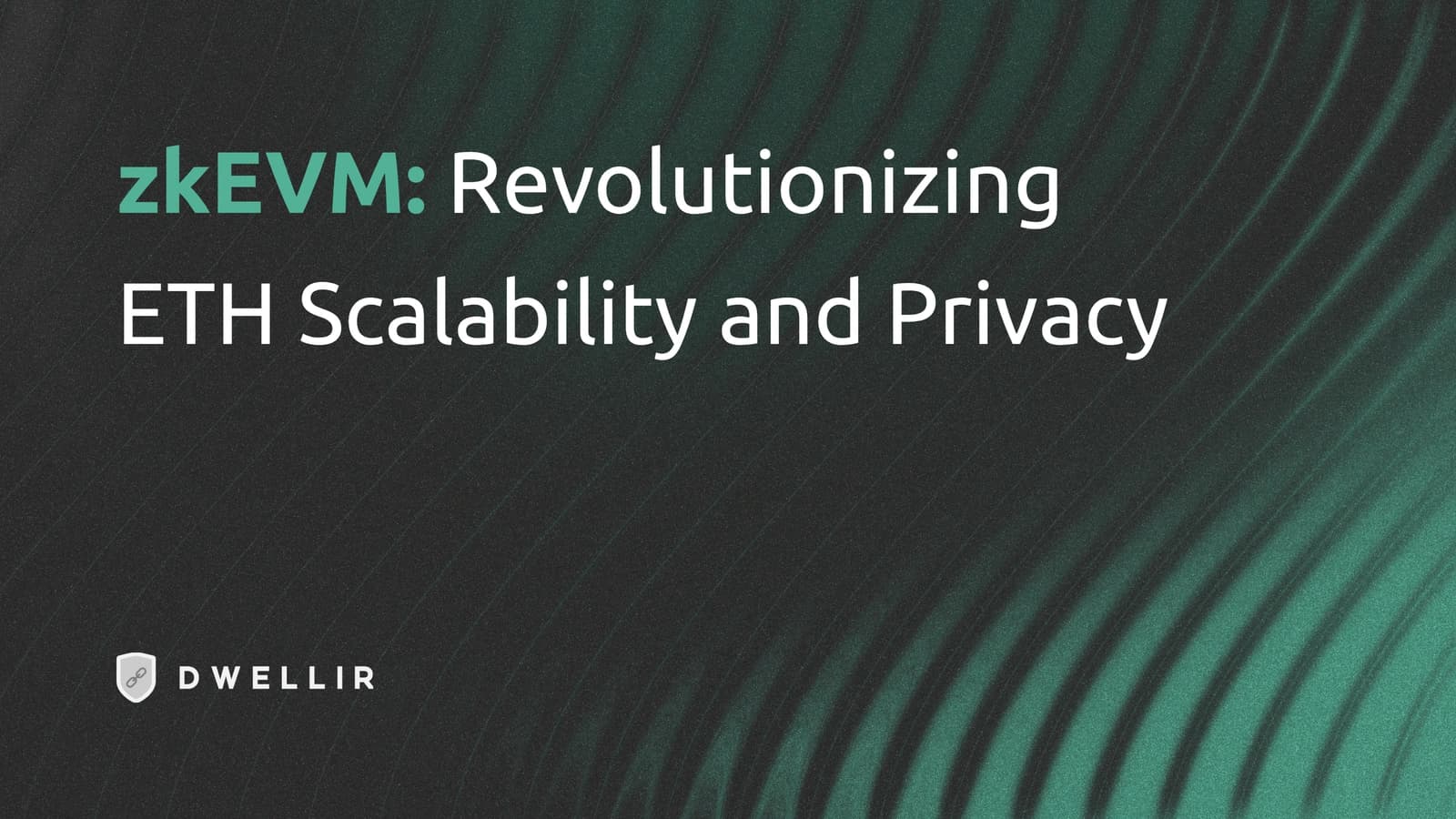 Exploring zkEVM: A New Era for Ethereum's Scalability and Privacy