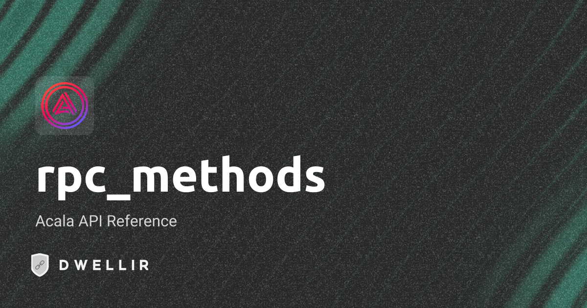 rpc_methods | Acala RPC Docs | Dwellir
