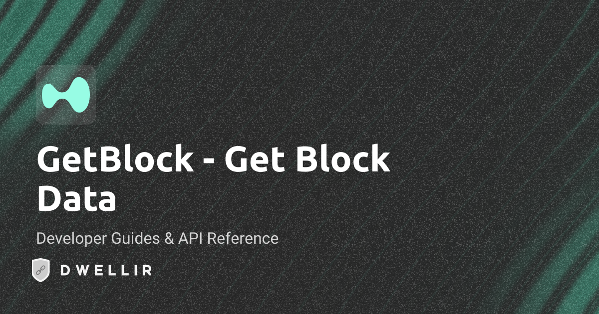 get_block (gRPC) | Hyperliquid API Docs | Dwellir
