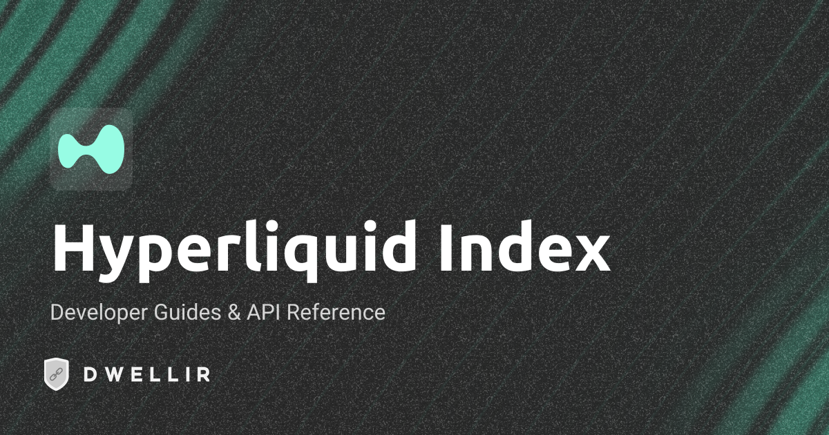 Hyperliquid Index | Hyperliquid API Docs | Dwellir