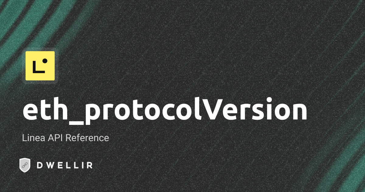 eth_protocolVersion | Linea RPC Docs | Dwellir
