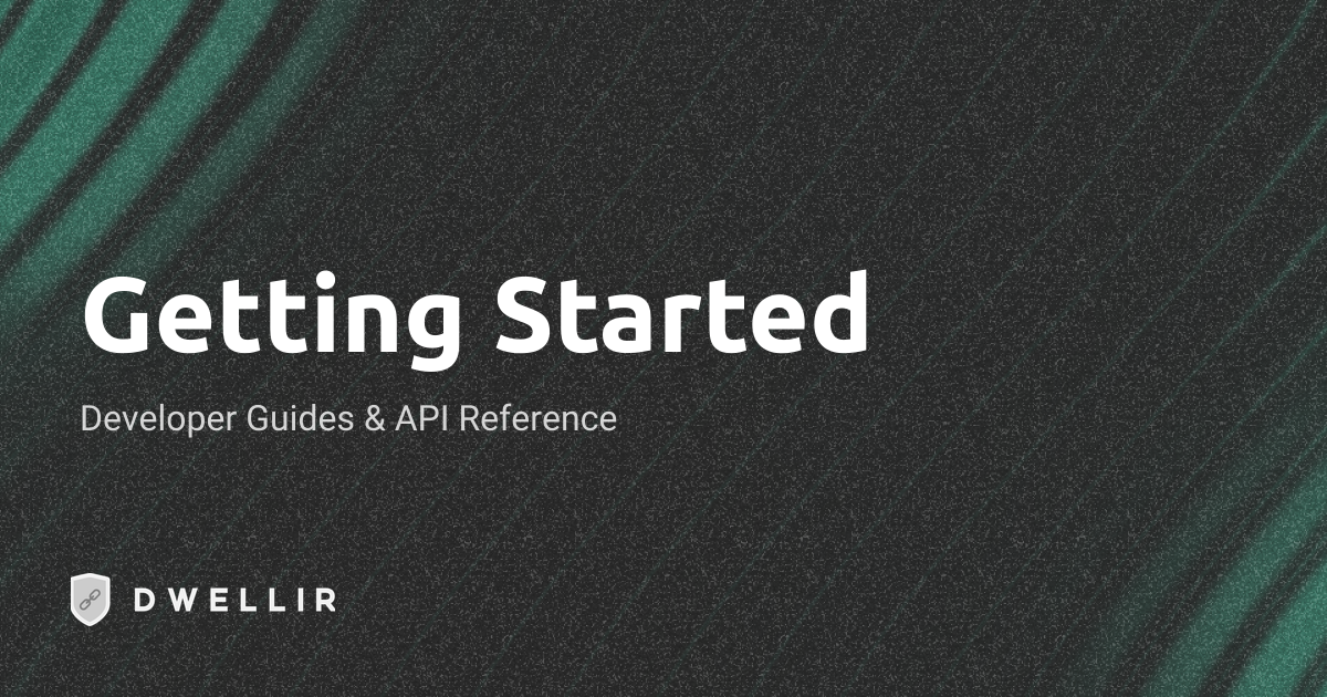 Getting Started | Dwellir Docs and Guides