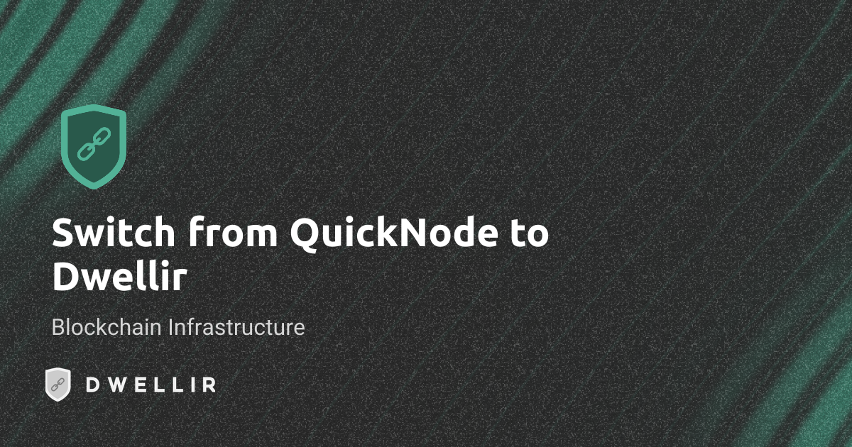 Switch from QuickNode to Dwellir | Save up to 80% on RPC